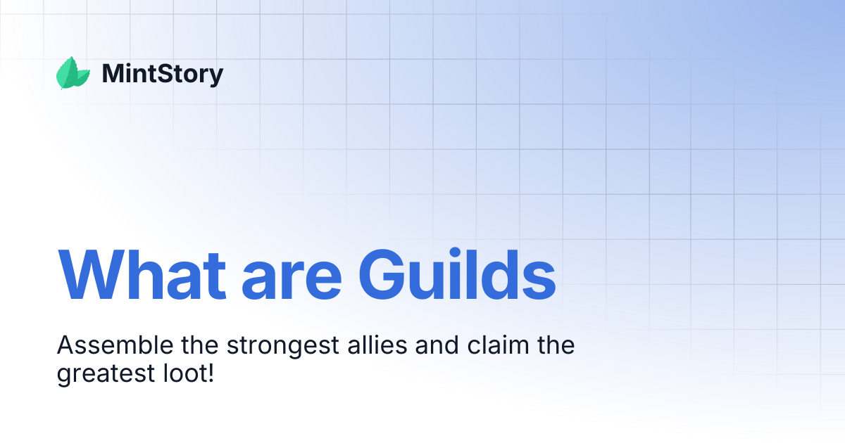 What are Guilds | MintStory